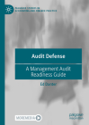 Audit Defense: A Management Audit Readiness Guide By Ed Danter Cover Image