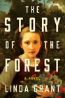 The Story of the Forest By Linda Grant Cover Image