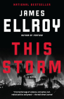This Storm: A novel By James Ellroy Cover Image