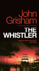 The Whistler: A Novel By John Grisham Cover Image