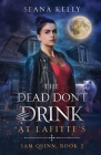 The Dead Don't Drink at Lafitte's Cover Image