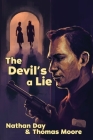 The Devil's A Lie By Nathan Day, Thomas Moore Cover Image