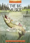 The Big Muskie By Gill Bird (Illustrator), Thomas Kingsley Troupe Cover Image