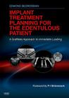 Implant Treatment Planning for the Edentulous Patient: A Graftless Approach to Immediate Loading Cover Image