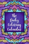 The Daily Coloring Calendar By Saraya Lyons Cover Image