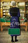 An Amish Market: Four Novellas Cover Image