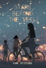 Stars Beyond the Veil By Karl Petersen Cover Image