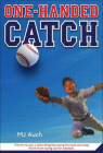 One-Handed Catch By Mary Jane Auch Cover Image