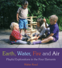 Earth, Water, Fire and Air: Playful Explorations in the Four Elements Cover Image