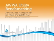 2021 AWWA Utility Benchmarking: Performance Management for Water and Wastewater Cover Image