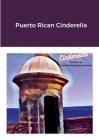 PuertoRican Cinderella By Ainesey Rodriguez-Anaman Cover Image