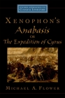 Xenophon's Anabasis, or the Expedition of Cyrus (Oxford Approaches to Classical Literature) By Michael A. Flower Cover Image