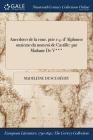 Anecdotes de la Cour. Ptie 1-4: D'Alphonse Onzieme Du Nom Roi de Castille: Par Madame de V*** Cover Image