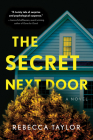 The Secret Next Door: A Novel Cover Image