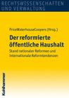 Der Reformierte Offentliche Haushalt: Stand Nationaler Reformen Und Internationale Reformtendenzen Cover Image