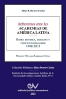 REFLEXIONES ANTE LAS ACADEMIAS DE AMERICA LATINA. Sobre historia, derecho y constitucionalismo Cover Image