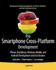 Pro Smartphone Cross-Platform Development: Iphone, Blackberry, Windows Mobile and Android Development and Distribution Cover Image