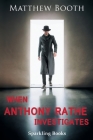 When Anthony Rathe Investigates By Matthew Booth Cover Image