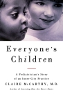 Everyone's Child: A Pediatrician's Story of an Inner-City Practice Cover Image