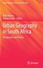 Urban Geography in South Africa: Perspectives and Theory By Ruth Massey (Editor), Ashley Gunter (Editor) Cover Image