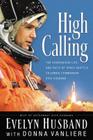High Calling: The Courageous Life and Faith of Space Shuttle Columbia Commander Rick Husband Cover Image