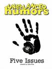 Unbalanced Humors: Five Issues By Luke Pola Cover Image