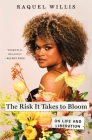 The Risk It Takes to Bloom: On Life and Liberation Cover Image