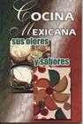 Cocina Mexicana Sus Olores y Sabores Cover Image