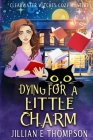 Dying For A Little Charm Cover Image