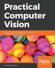 Practical Computer Vision By Abhinav Dadhich Cover Image