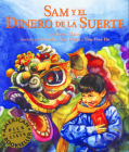 Sam Y El Dinero de la Suerte By Karen Chinn, Cornelius Van Wright (Illustrator), Ying-Hwa Hu (Illustrator) Cover Image
