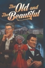 The Old and the Beautiful By Residents Of Arrow Senior Living, Howard Simmons (Editor) Cover Image