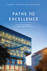 Paths to Excellence: The Dell Medical School and Medical Education in Texas By Kenneth I. Shine, Amy Shaw Thomas Cover Image