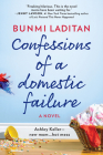 Confessions of a Domestic Failure: A Humorous Book about a Not So Perfect Mom By Bunmi Laditan Cover Image