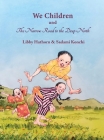 We Children and The Narrow Road to the Deep North By Libby Hathorn, Sadami Konchi (Illustrator) Cover Image