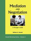 Mediation and Negotiation-A Manager's Guide Cover Image