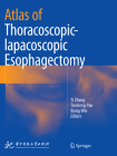 Atlas of Thoracoscopic-Lapacoscopic Esophagectomy Cover Image