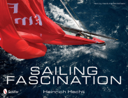 Sailing Fascination By Heinrich Hecht Cover Image
