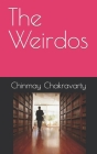 The Weirdos By Chinmay Chakravarty Cover Image