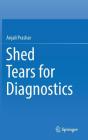 Shed Tears for Diagnostics Cover Image