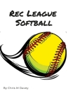 Rec League Softball Cover Image