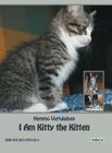 I Am Kitty the Kitten: Photo Book Cover Image