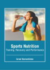 Sports Nutrition: Training, Recovery and Performance Cover Image