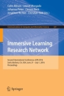 Immersive Learning Research Network: Second International Conference, Ilrn 2016 Santa Barbara, Ca, Usa, June 27 - July 1, 2016 Proceedings (Communications in Computer and Information Science #621) By Colin Allison (Editor), Leonel Morgado (Editor), Johanna Pirker (Editor) Cover Image