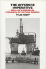 The Offshore Imperative: Shell Oil’s Search for Petroleum in Postwar America (Kenneth E. Montague Series in Oil and Business History #19) Cover Image