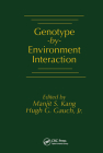 Genotype-by-Environment Interaction By Manjit S. Kang (Editor), Jr. Gauch (Editor) Cover Image