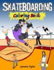 Skateboarding Coloring Book By Jasmine Taylor Cover Image