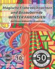ANTI STRESS Malbuch für Erwachsene: Magische Frohe Weihnachten und Bezaubernde Winter Fantasien By Relaxation4 Me Cover Image