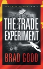 The Trade Experiment (Book 2): The China Affairs Cover Image