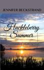 Huckleberry Summer (Matchmakers of Huckleberry Hill) Cover Image